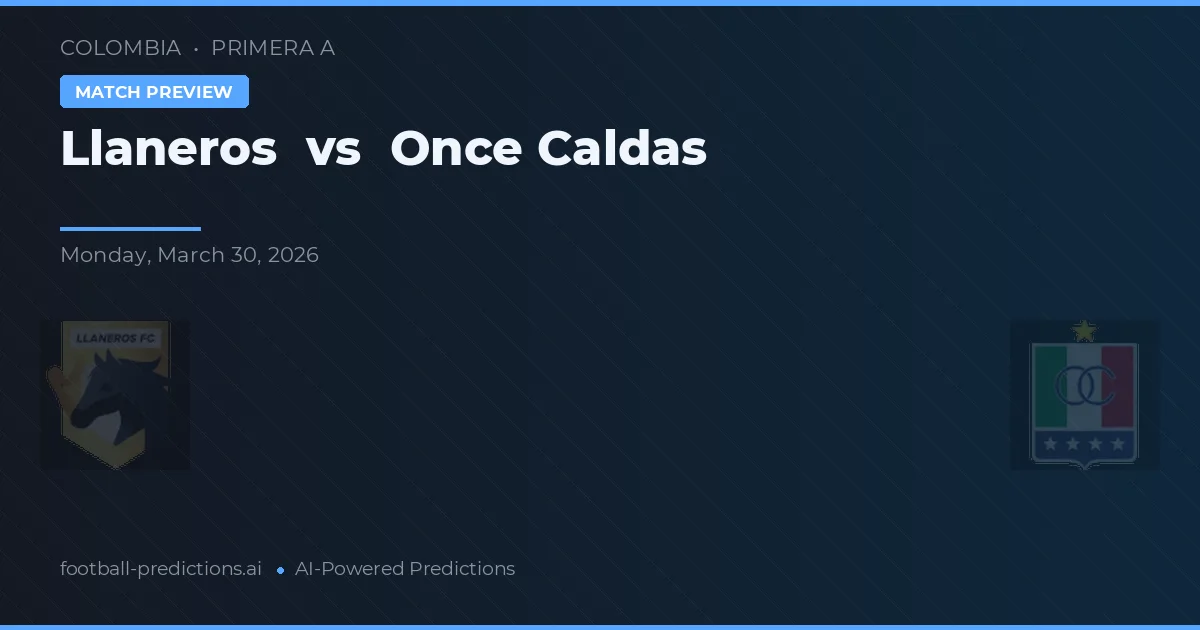 Llaneros vs Once Caldas — matchtips och förhandstitt