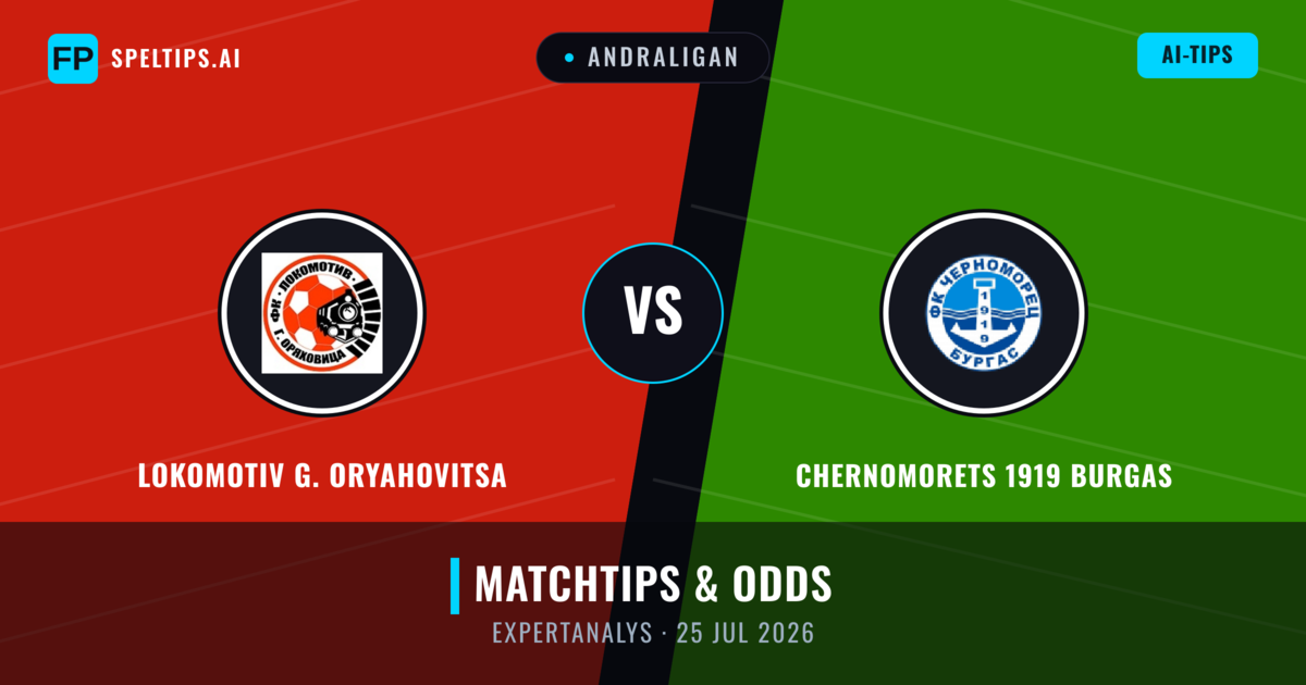 Lokomotiv G. Oryahovitsa vs Chernomorets 1919 Burgas — matchtips och förhandstitt