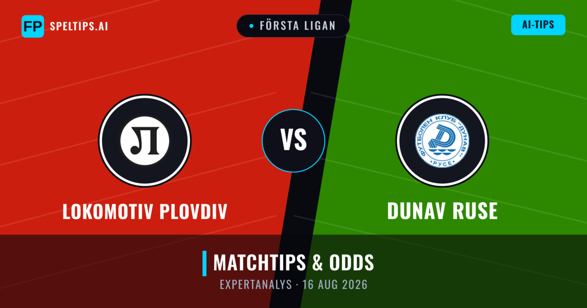 Lokomotiv Plovdiv vs Dunav Ruse — matchtips och förhandstitt