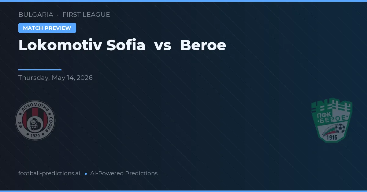 Lokomotiv Sofia vs Beroe — matchtips och förhandstitt