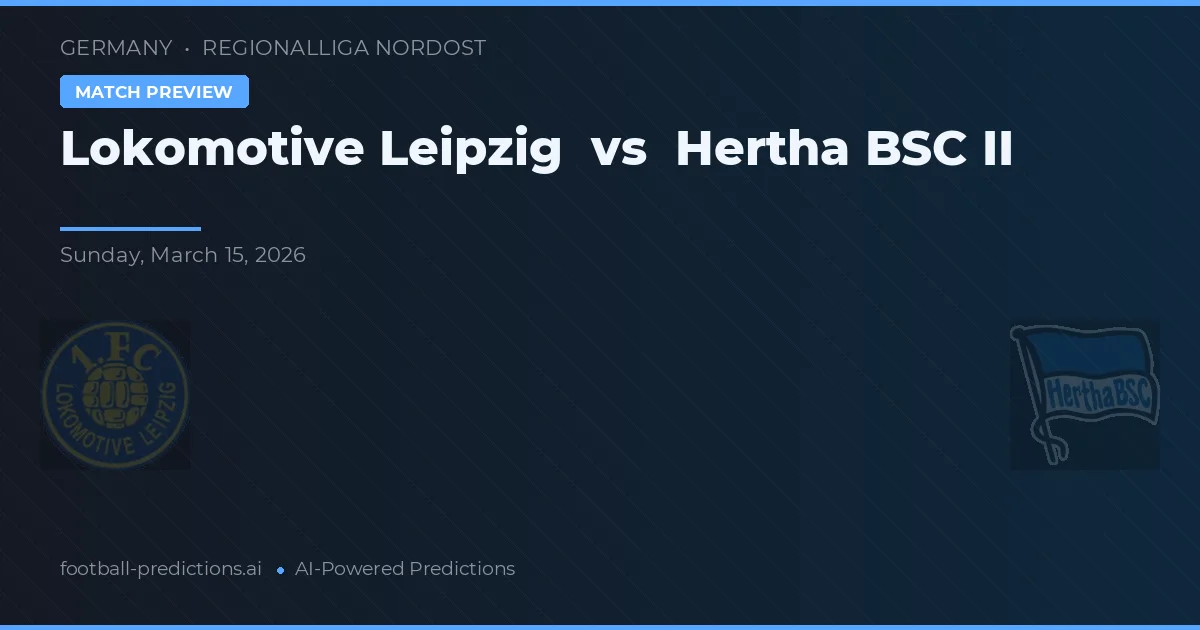 Lokomotiv Leipzig vs Hertha BSC II — matchtips och förhandstitt