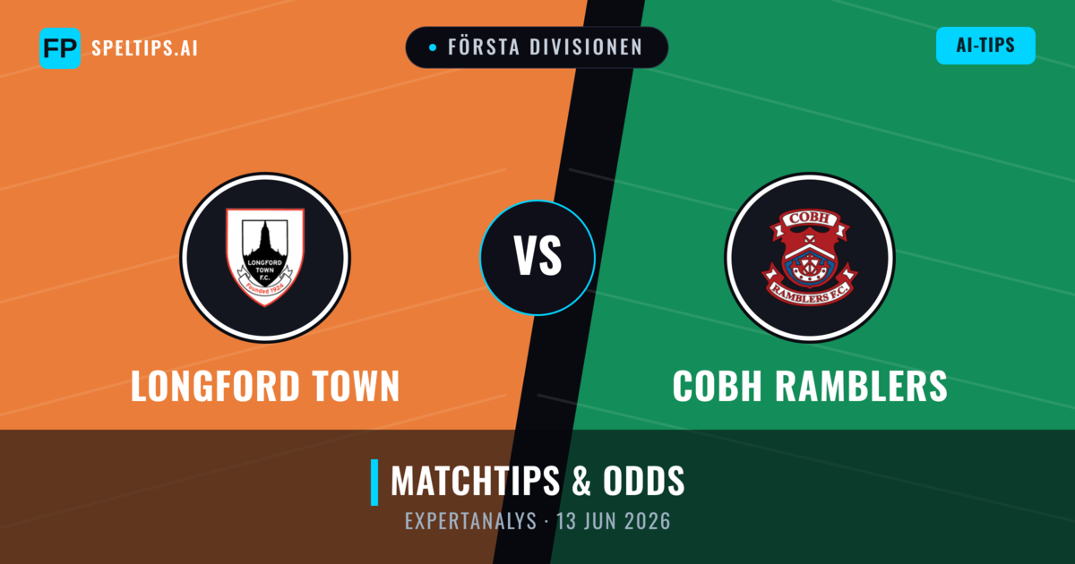Longford Town vs Cobh Ramblers — matchtips och förhandstitt