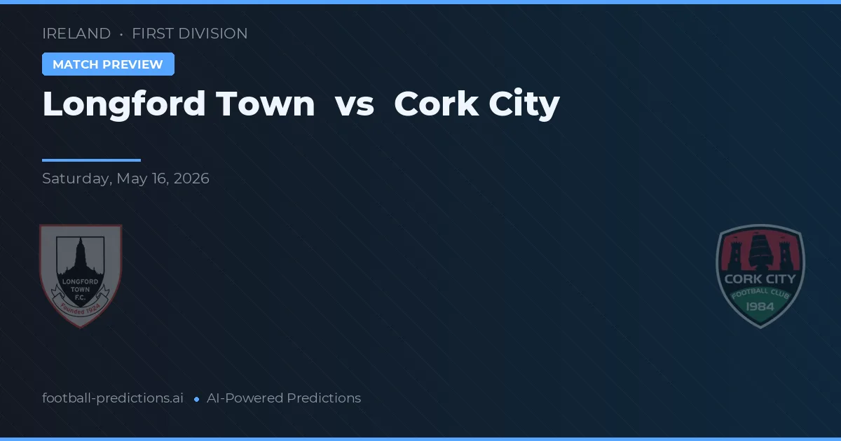 Longford Town vs Cork City — matchtips och förhandstitt