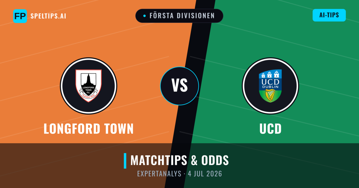 Longford Town vs UCD — matchtips och förhandstitt