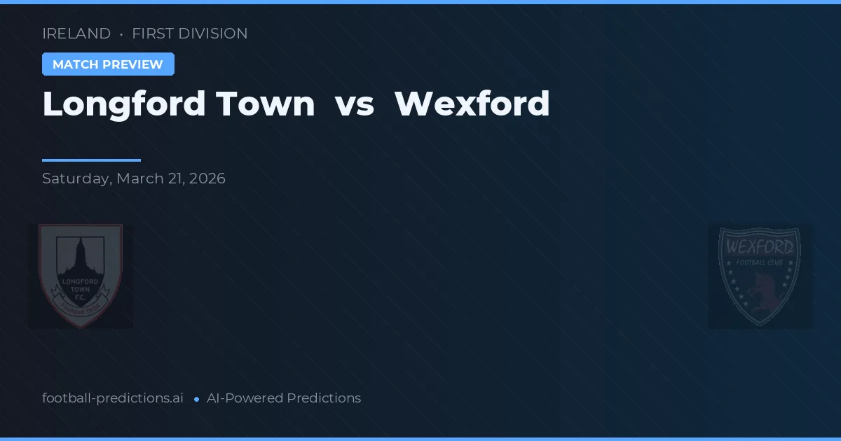 Longford Town vs Wexford — matchtips och förhandstitt