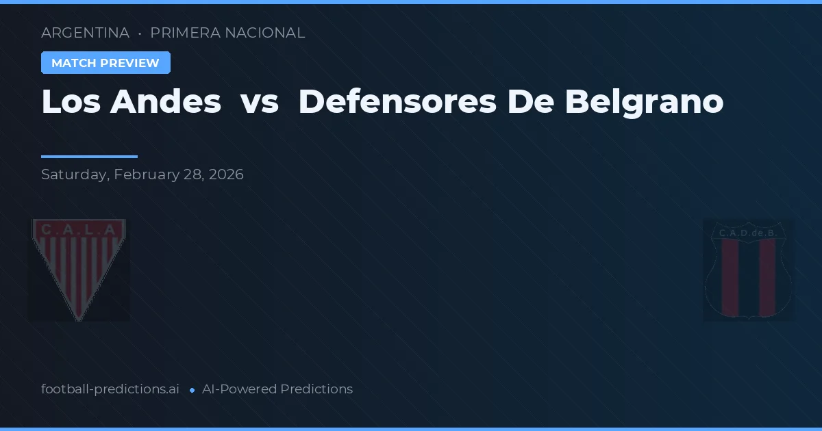 Los Andes vs Defensores de Belgrano — matchtips och förhandstitt