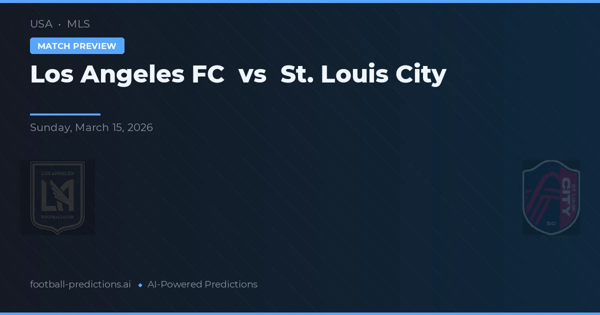 Los Angeles FC vs St. Louis City — matchtips och förhandstitt