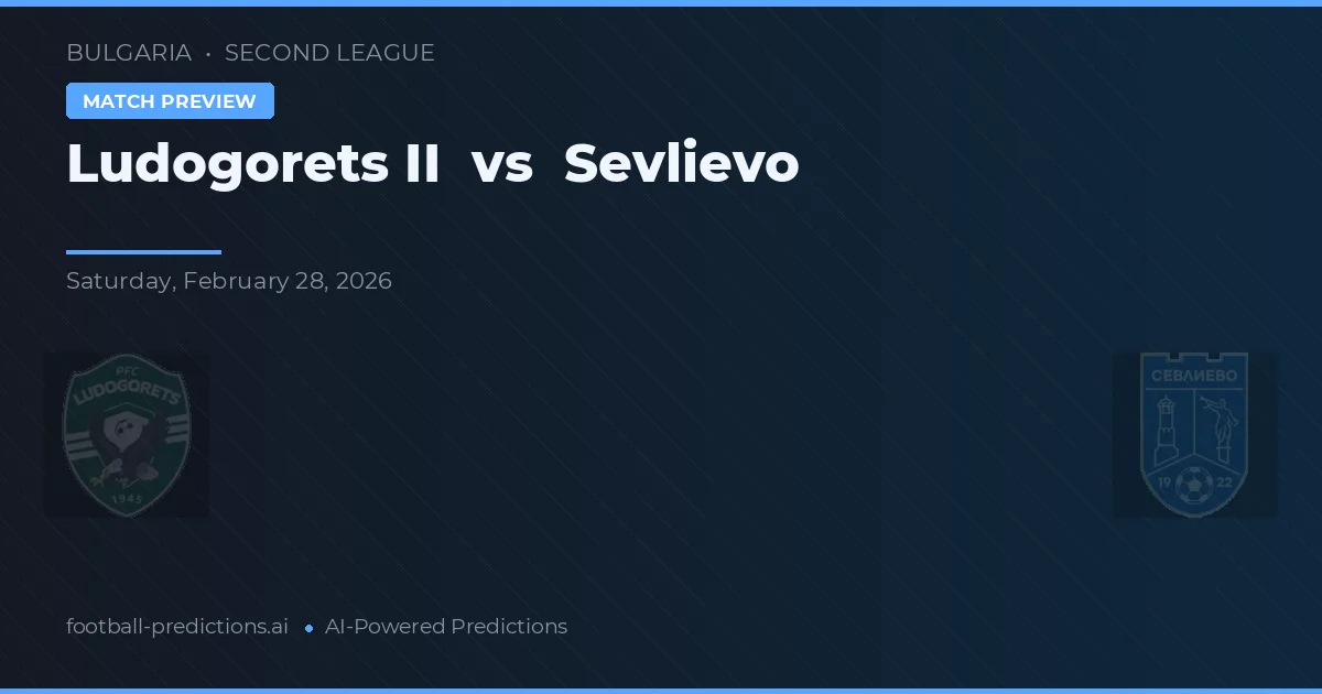 Ludogorets II vs Sevlievo — matchtips och förhandstitt