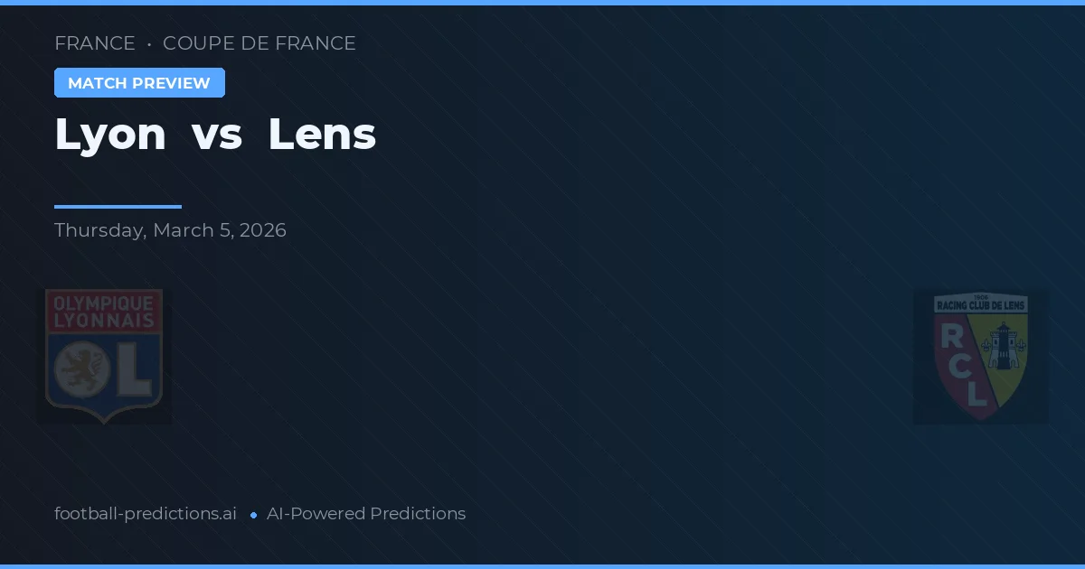 Lyon vs Lens — matchtips och förhandstitt