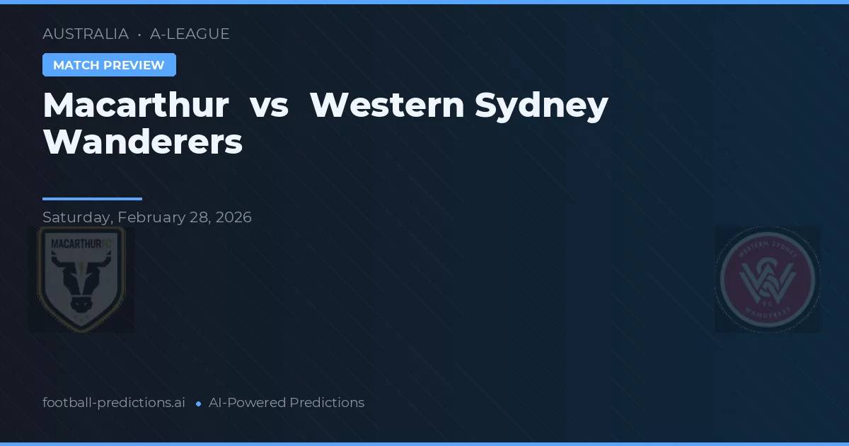 Macarthur vs Western Sydney Wanderers — matchtips och förhandstitt