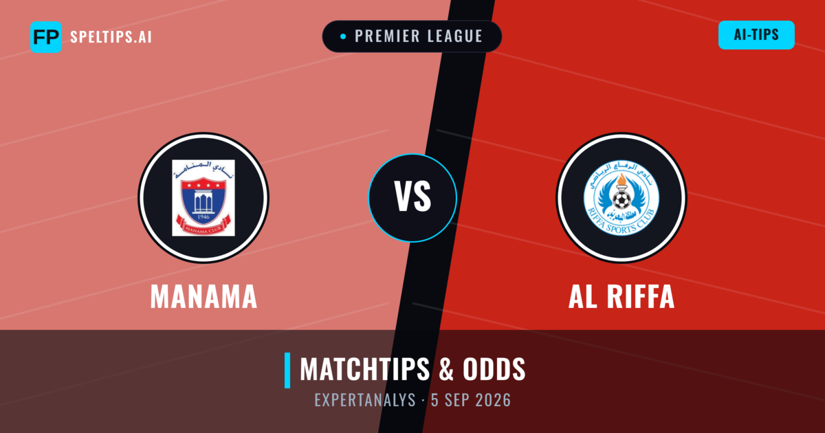 Manama vs Al Riffa — matchtips och förhandstitt