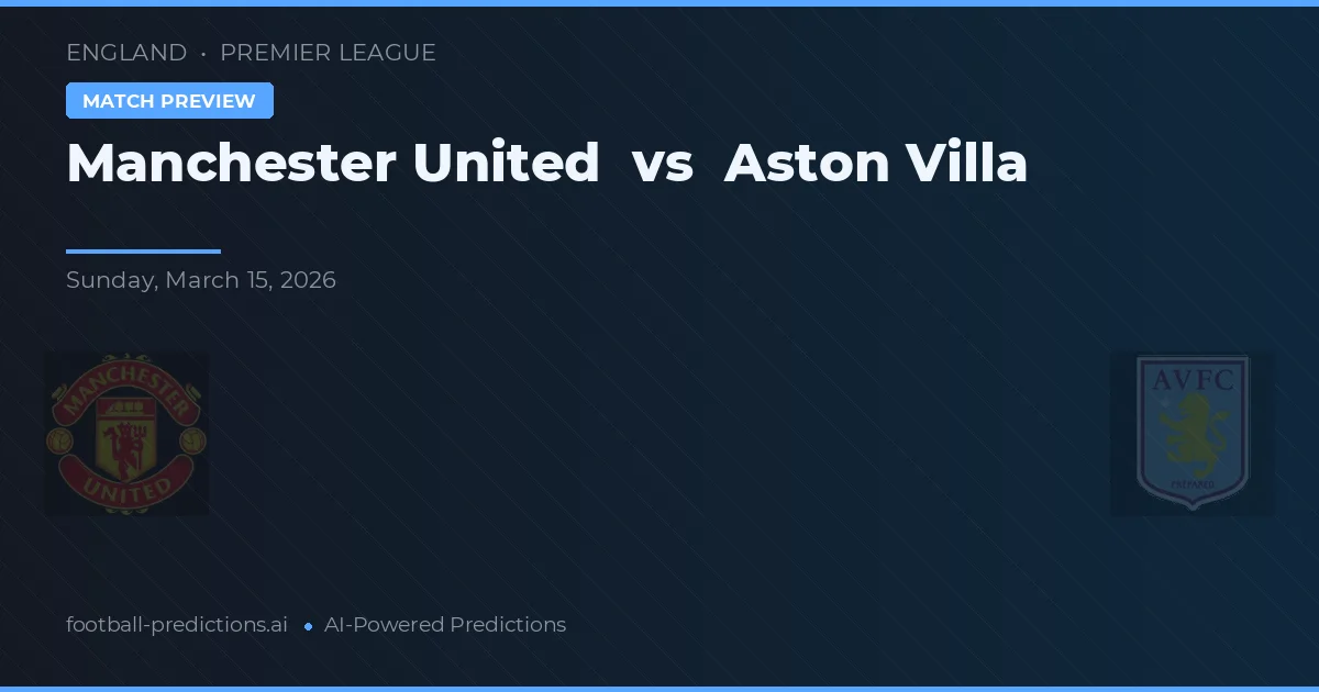 Manchester United vs Aston Villa — matchtips och förhandstitt