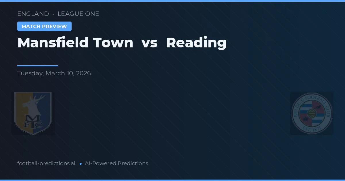 Mansfield Town vs Reading — matchtips och förhandstitt
