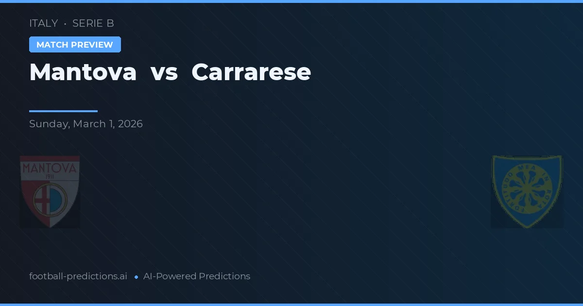 Mantova vs Carrarese — matchtips och förhandstitt