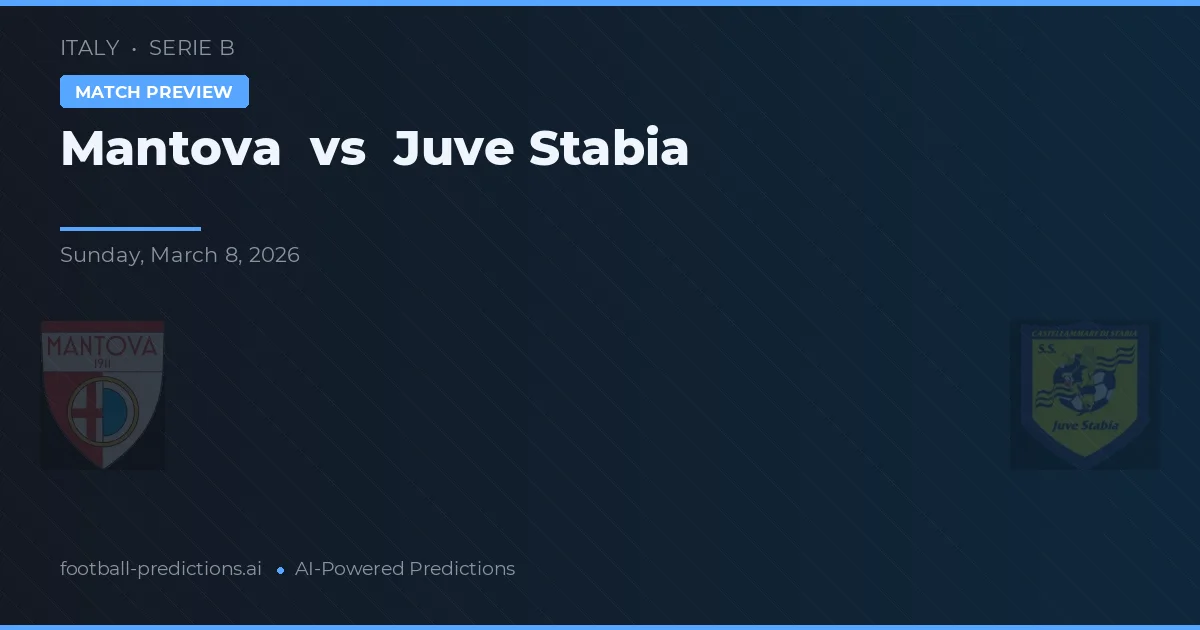 Mantova vs Juve Stabia — matchtips och förhandstitt