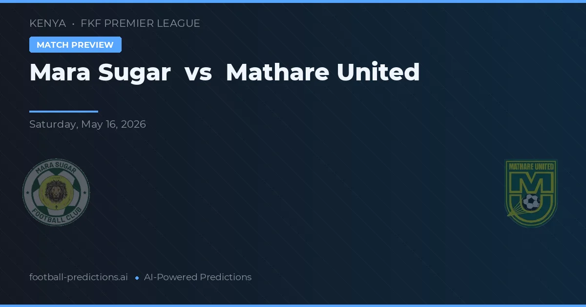 Mara Sugar vs Mathare United — matchtips och förhandstitt