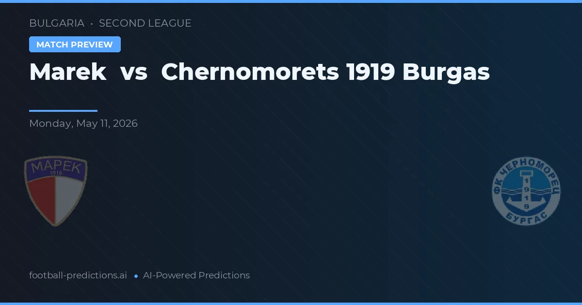 Marek vs Chernomorets 1919 Burgas — matchtips och förhandstitt