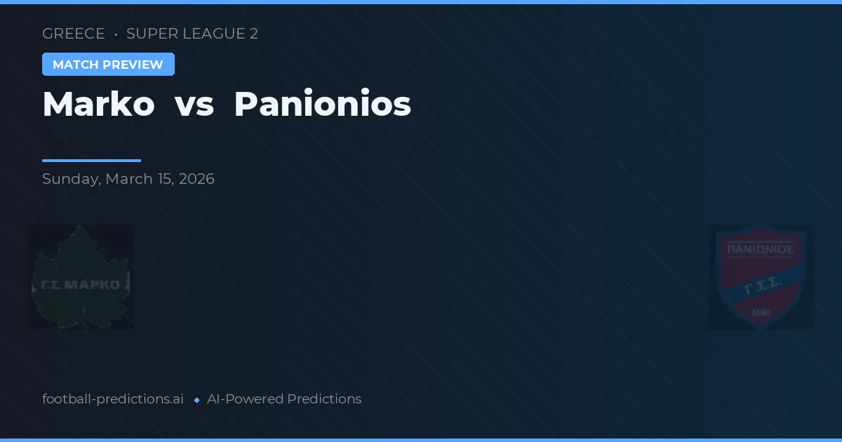 Marko vs Panionios — matchtips och förhandstitt