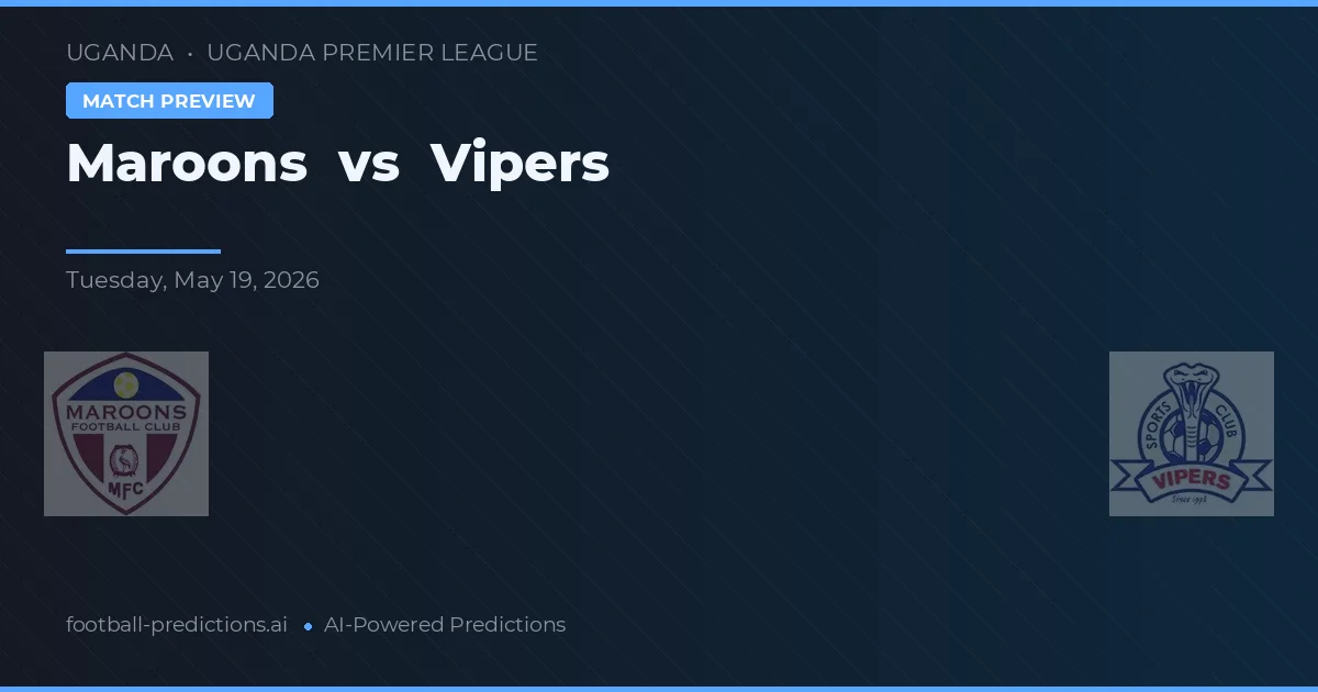 Maroons vs Vipers — matchtips och förhandstitt