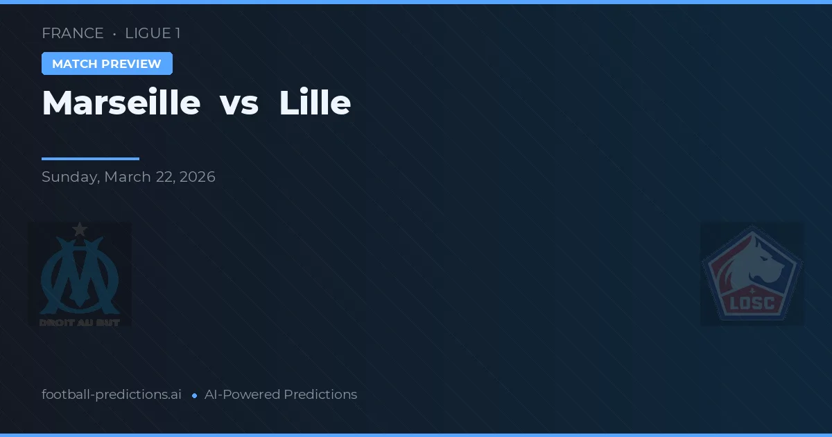 Marseille vs Lille — matchtips och förhandstitt