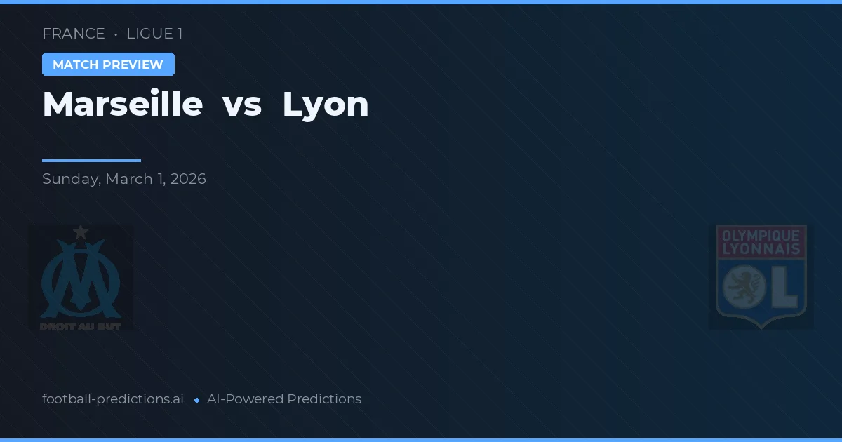 Marseille vs Lyon — matchtips och förhandstitt