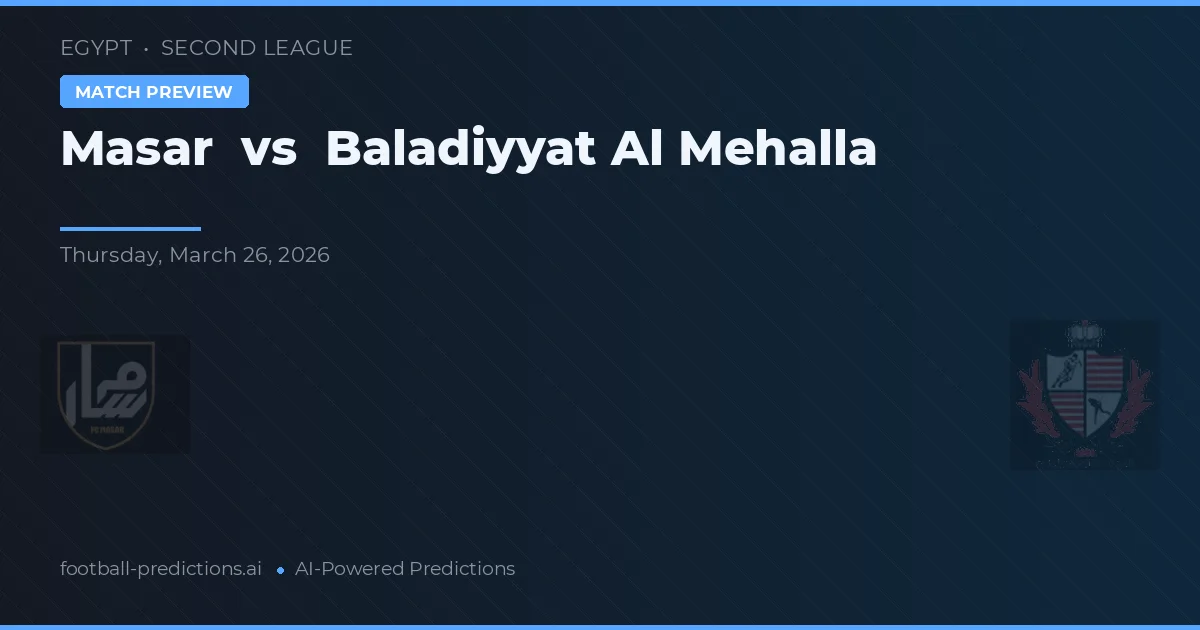 Masar vs Baladiyyat Al Mehalla — matchtips och förhandstitt