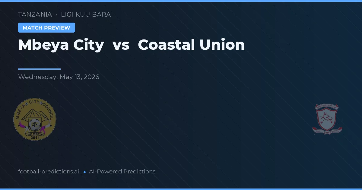 Mbeya City vs Kustunionen — matchtips och förhandstitt