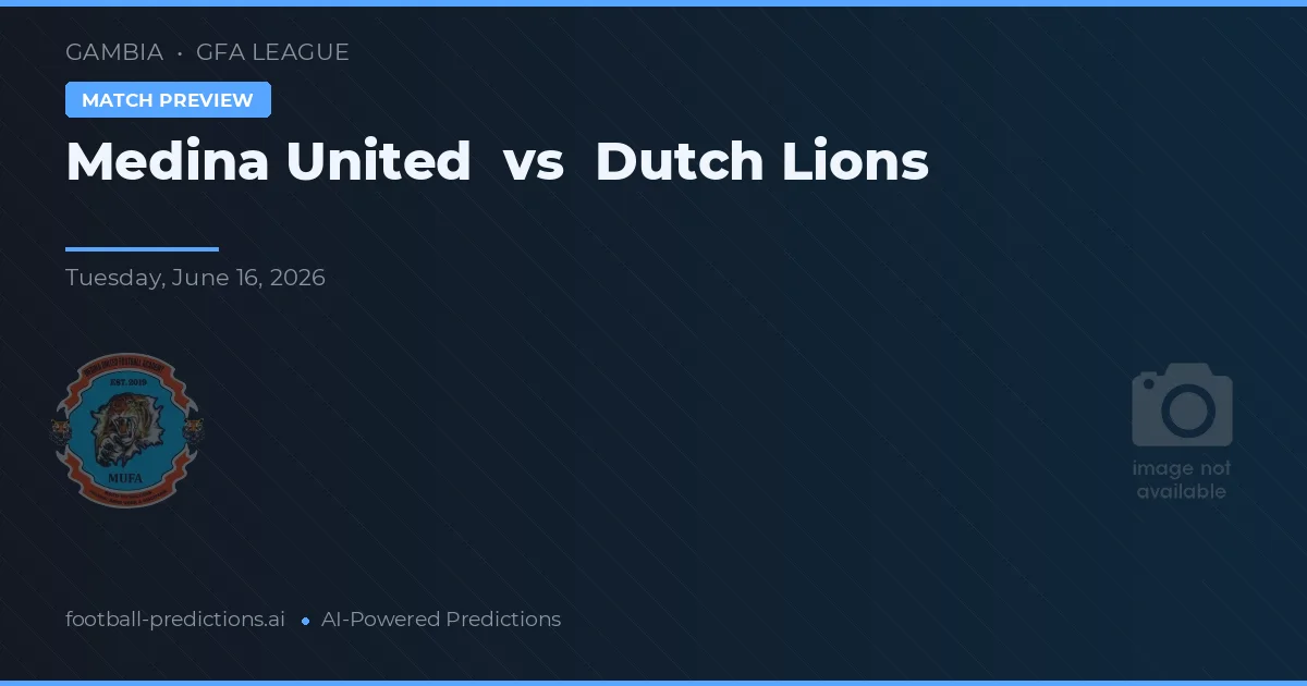 Medina United vs Dutch Lions — matchtips och förhandstitt