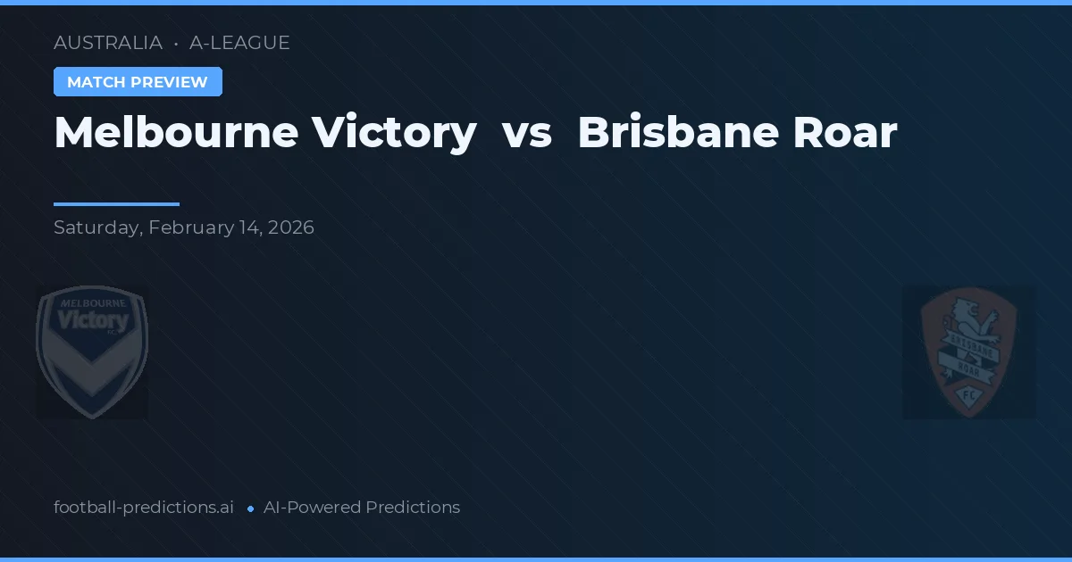 Melbourne Victory vs Brisbane Roar — matchtips och förhandstitt