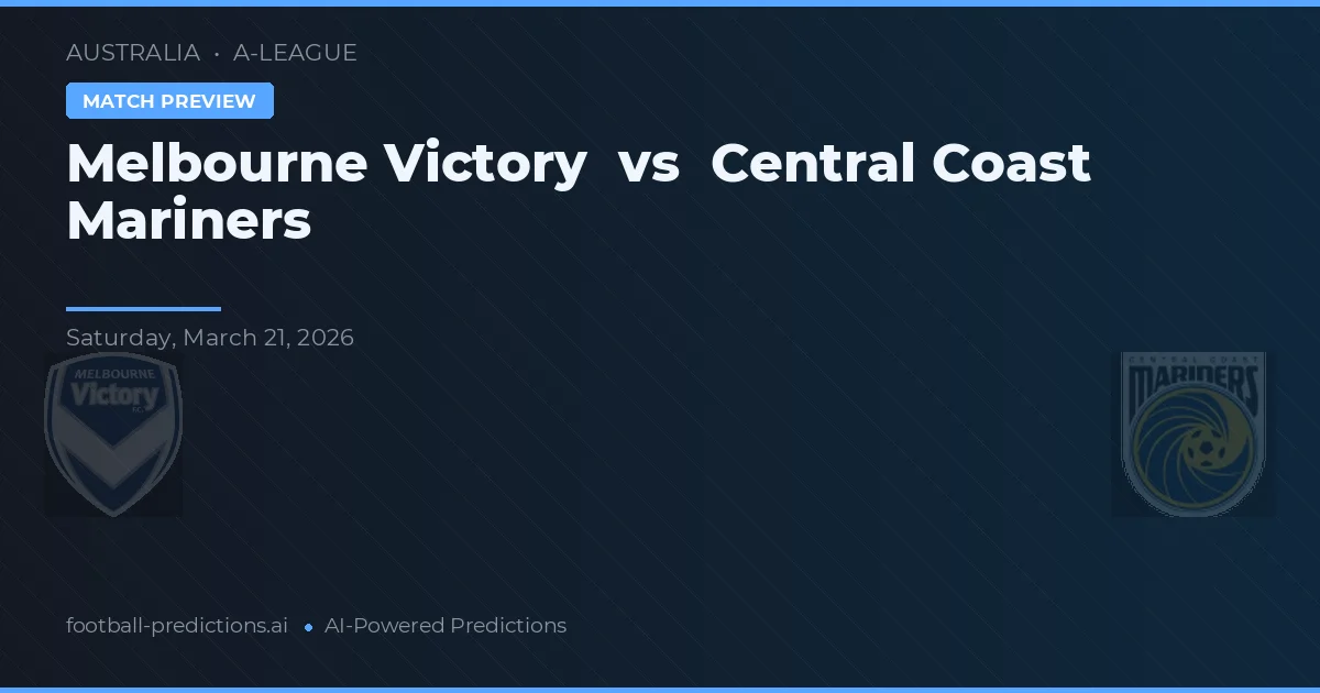 Melbourne Victory vs Central Coast Mariners — matchtips och förhandstitt