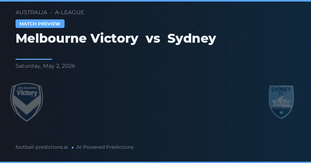 Melbourne Victory vs Sydney — matchtips och förhandstitt