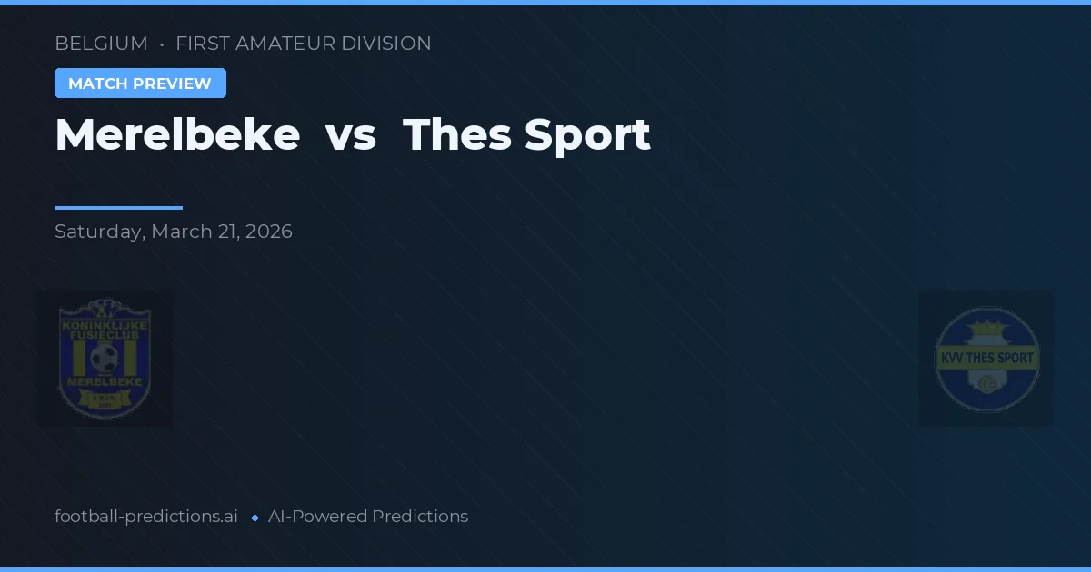 Merelbeke vs Thes Sport — matchtips och förhandstitt