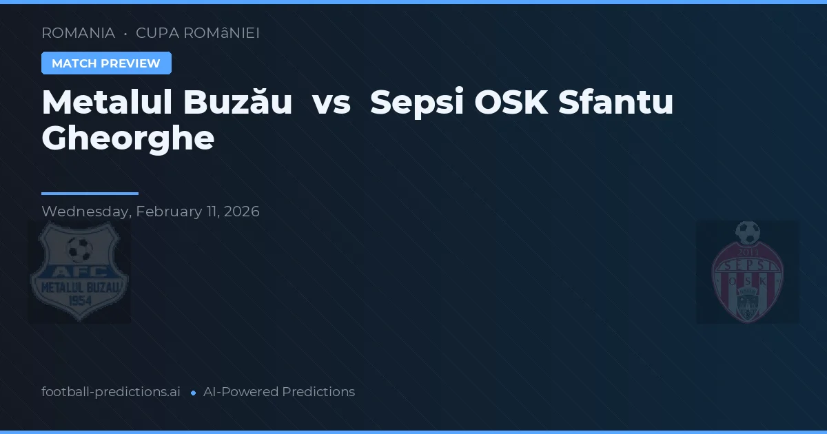 Metalul Buzău vs Sepsi OSK Sfântu Gheorghe — matchtips och förhandstitt