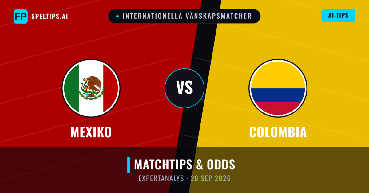 Mexiko vs Colombia — matchtips och förhandstitt