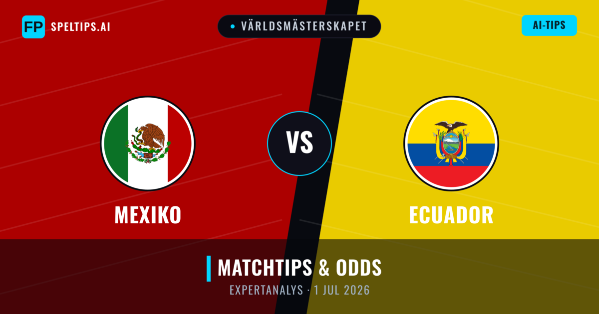 Mexiko vs Ecuador — matchtips och förhandstitt