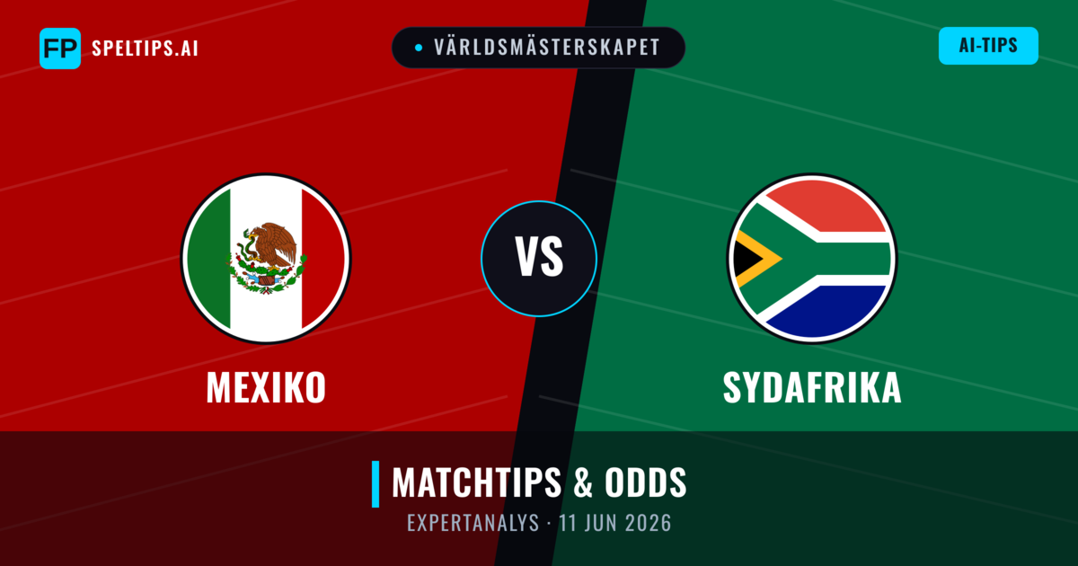 Mexiko vs Sydafrika — matchtips och förhandstitt