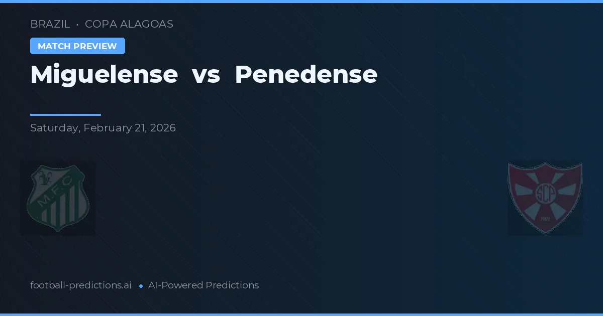 Miguelense vs Penedense — matchtips och förhandstitt