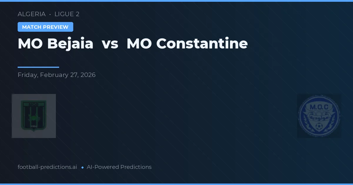 MO Bejaia vs MO Constantine — matchtips och förhandstitt
