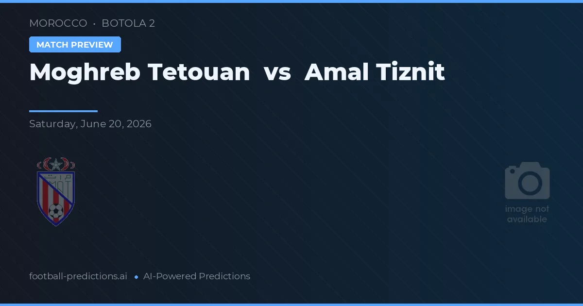 Moghreb Tetouan vs Amal Tiznit — matchtips och förhandstitt