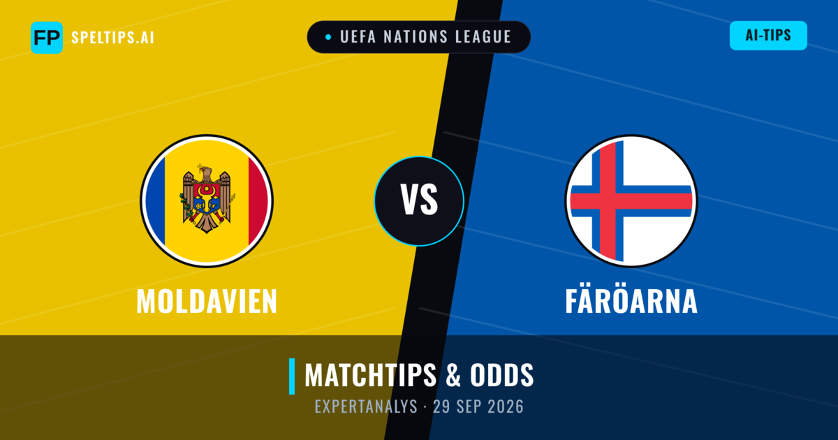 Moldavien vs Färöarna — matchtips och förhandstitt