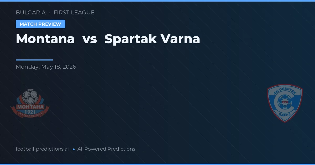Montana vs Spartak Varna — matchtips och förhandstitt