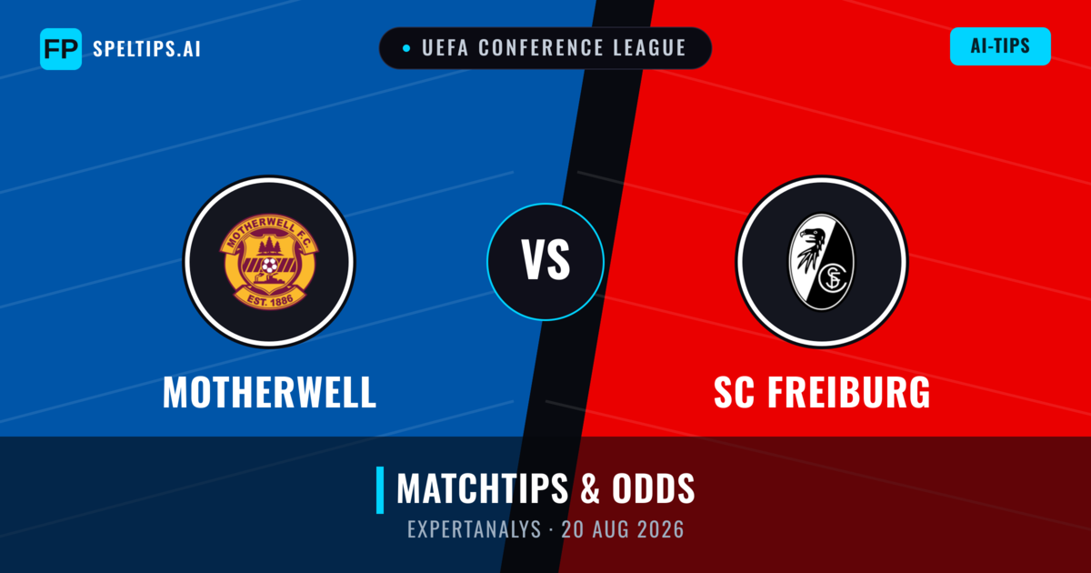 Motherwell vs SC Freiburg — matchtips och förhandstitt