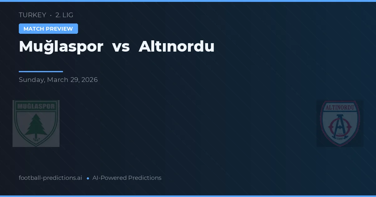 Muğlaspor vs Altınordu — matchtips och förhandstitt