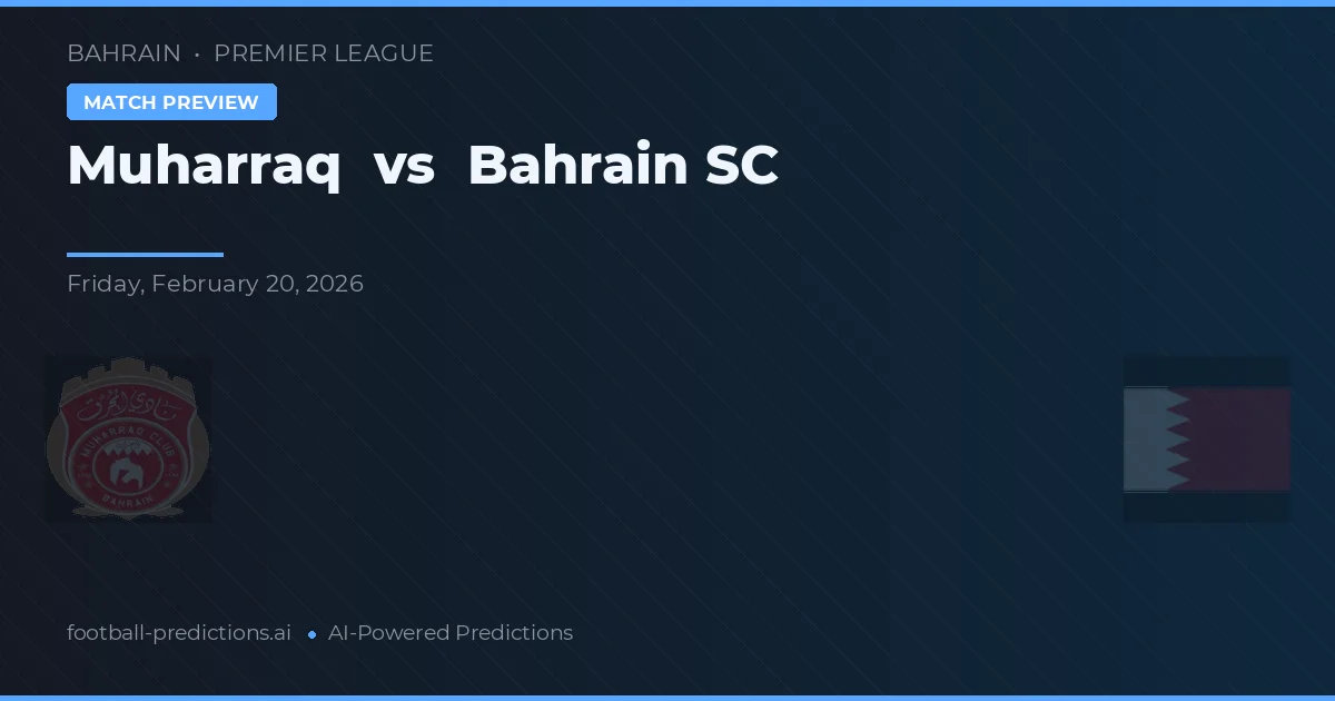 Muharraq vs Bahrain SC — matchtips och förhandstitt