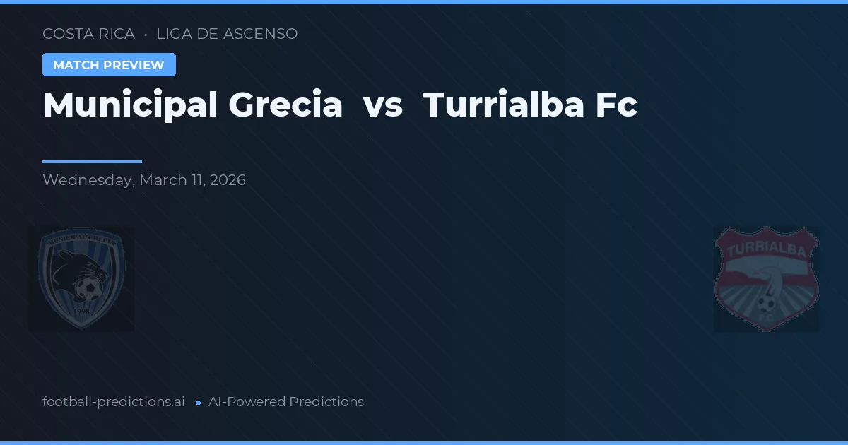 Municipal Grecia vs Turrialba FC — matchtips och förhandstitt