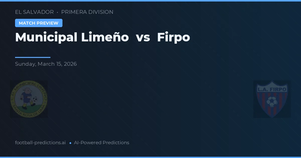 Municipal Limeño vs Firpo — matchtips och förhandstitt