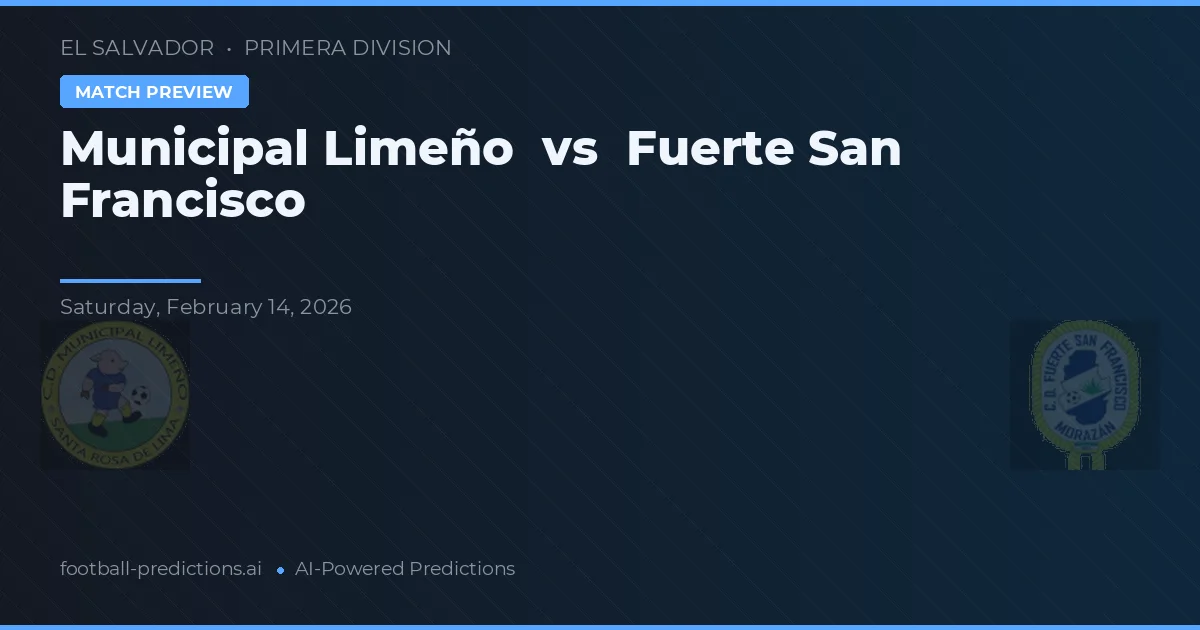 Municipal Limeño vs Fuerte San Francisco — matchtips och förhandstitt