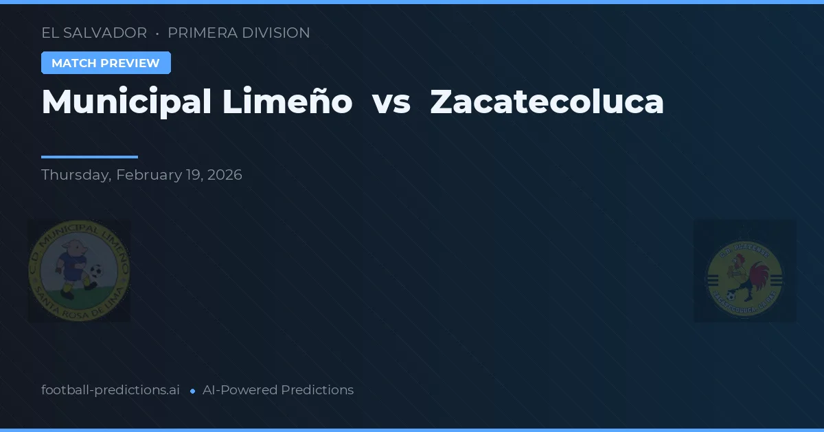 Municipal Limeño vs Zacatecoluca — matchtips och förhandstitt