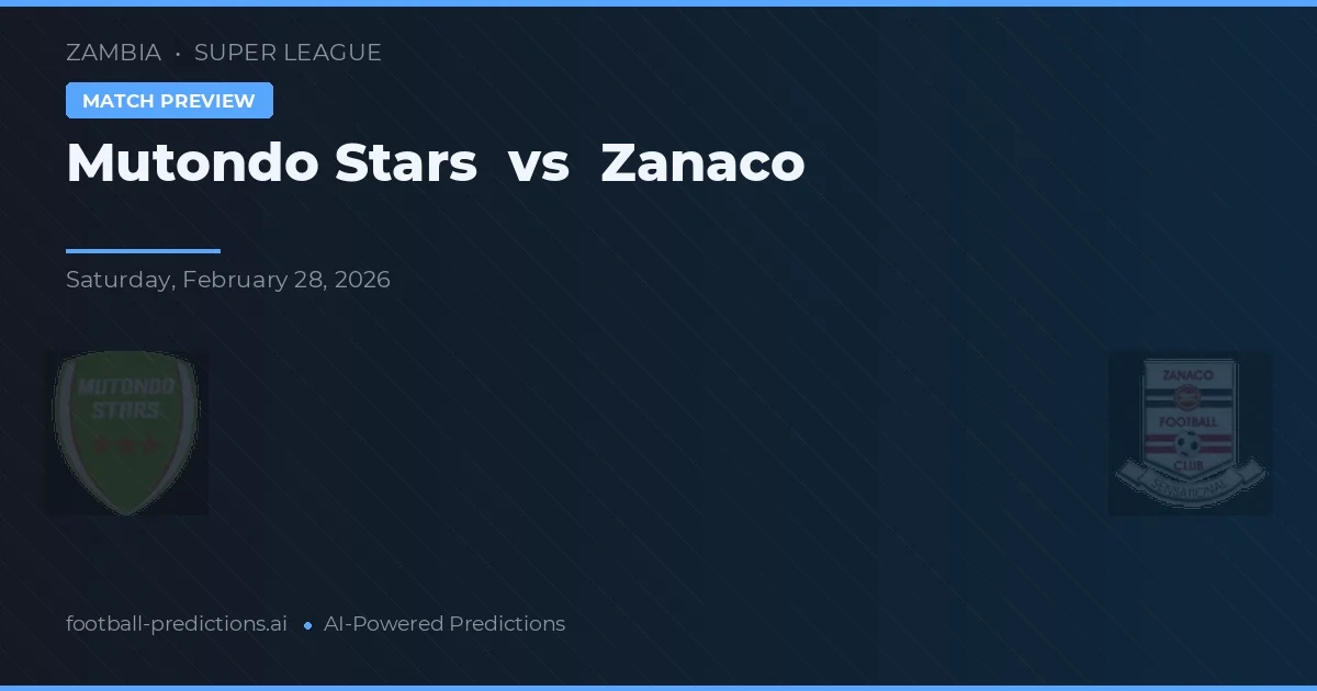 Mutondo Stars vs Zanaco — matchtips och förhandstitt