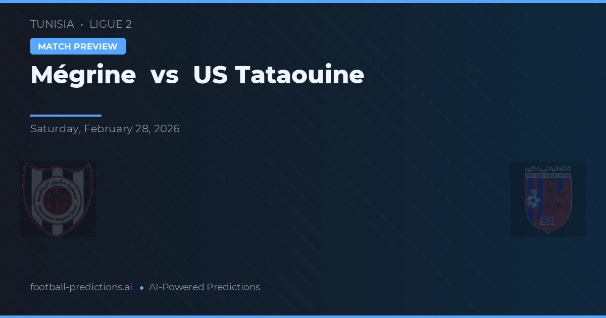 Mégrine vs US Tataouine — matchtips och förhandstitt